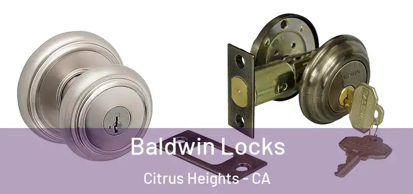  Baldwin Locks Citrus Heights - CA